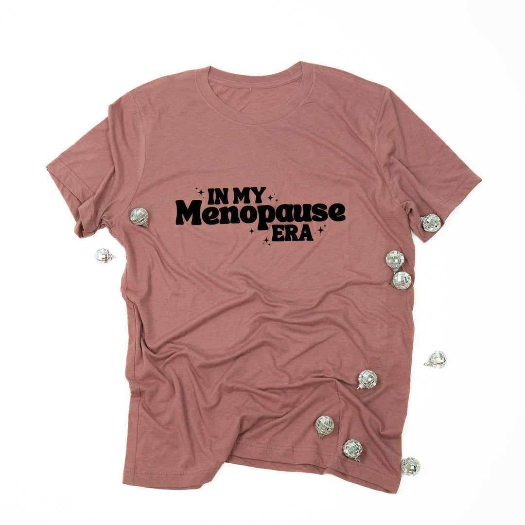 In my Menopause Era Shirt