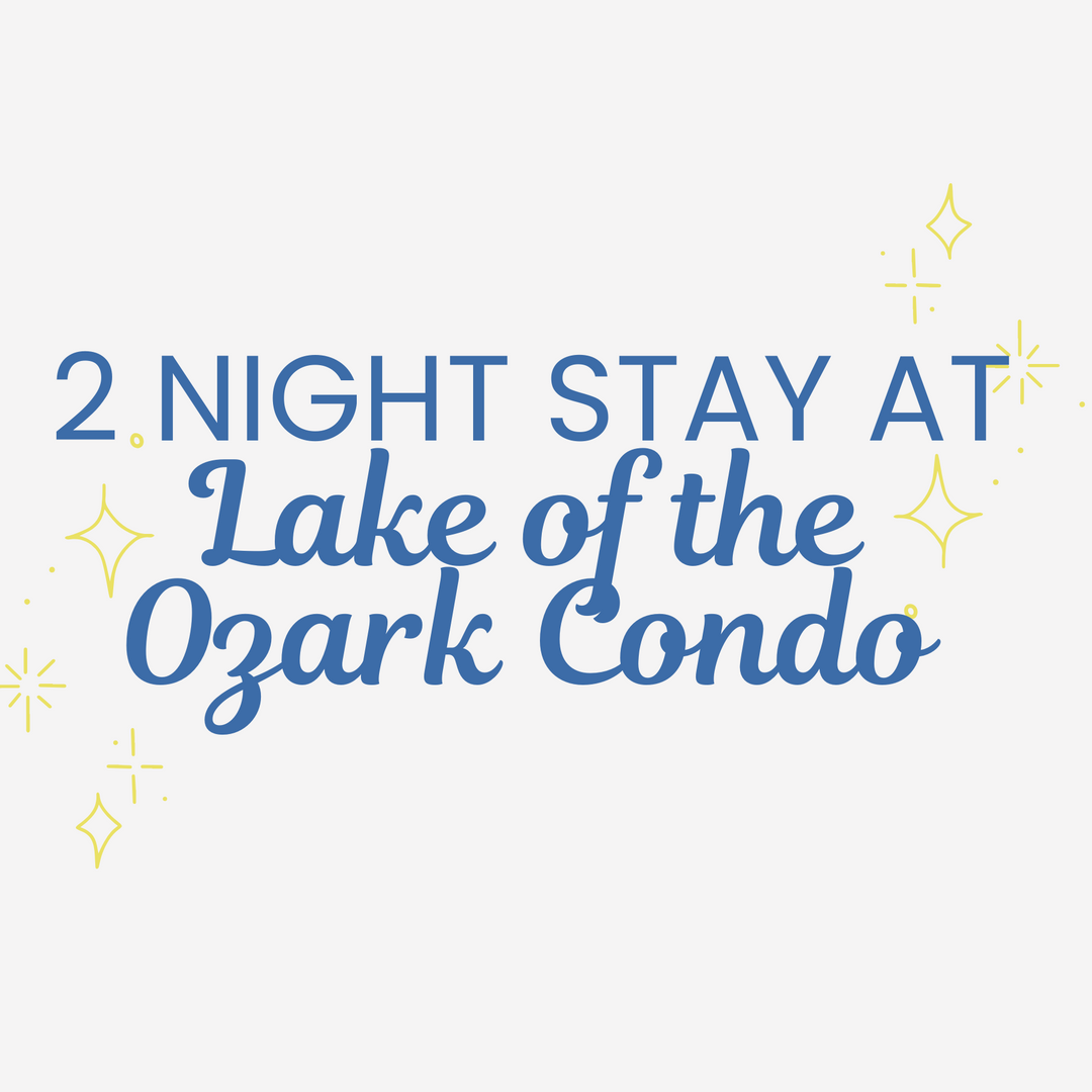 Two-Night Stay Lake of the Ozarks Condo - Raffle Ticket